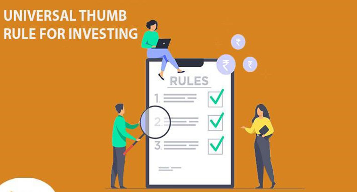 7 UNIVERSAL THUMB RULE FOR INVESTING